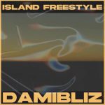 Damibliz – Island Freestyle
