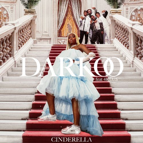 Darkoo - Cinderella Ft. 4Keus [Audio + Video]