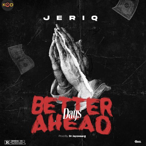 Jeriq - Better Days Ahead