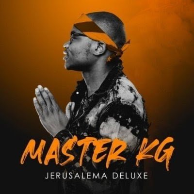 DOWNLOAD ALBUM: Master KG – Jerusalema Deluxe Zip File