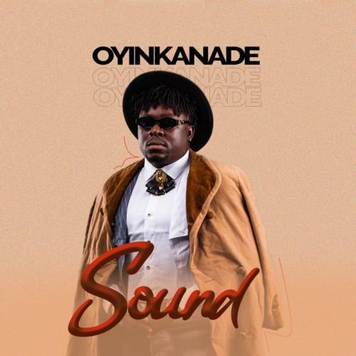 Oyinkanade - Sound