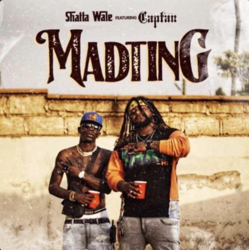 Shatta Wale - Madting Ft. Captan