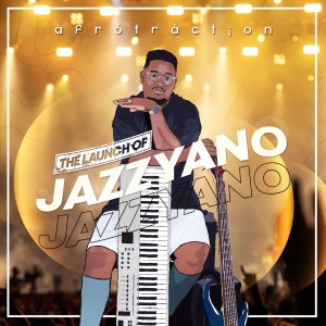 [Album] Afrotraction - The Launch of JazzYano