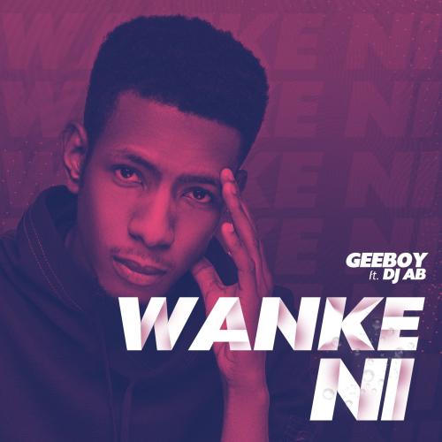 Geeboy Ft. DJ Ab - Wanke Ni