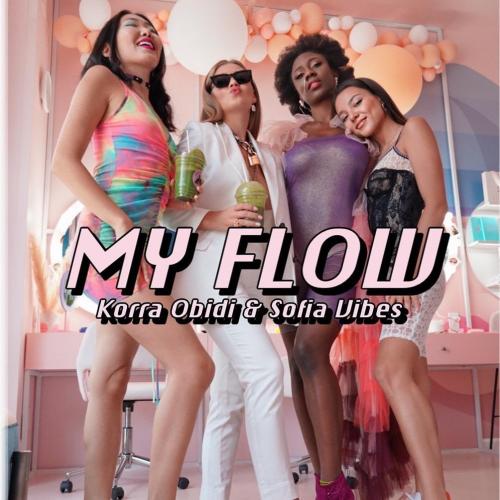 Korra Obidi - Flow Ft. Sofia Vibes