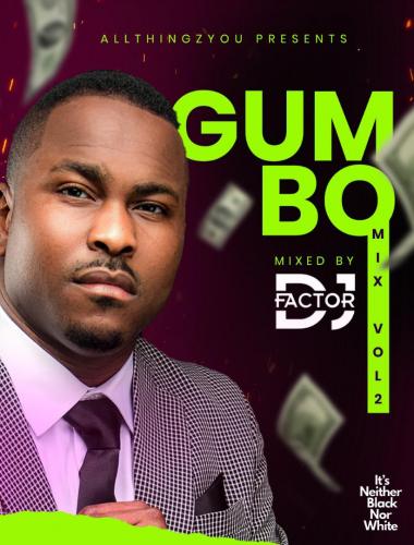 [Mixtape] DJ Factor - Gumbo Volume 2 Mix