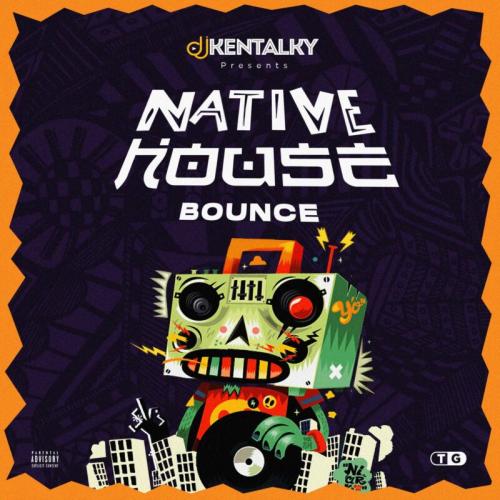 [Mixtape] DJ Kentalky - Native House Bounce (Amapiano Riddim) Mix