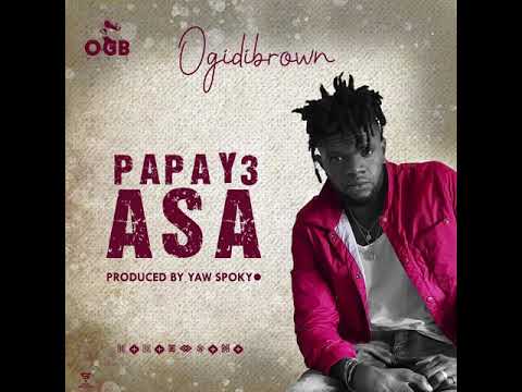 Ogidi Brown - Papa y3 Asa