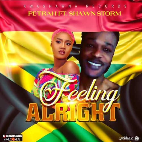 Petrah - Feeling Alright Ft. Shawn Storm