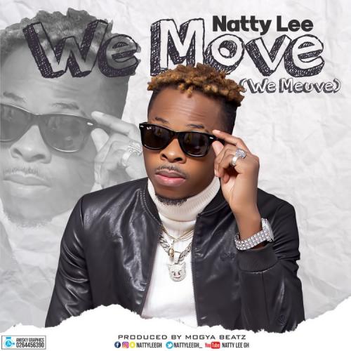 Natty Lee - We Move (Prod. By Mogya Beatz)
