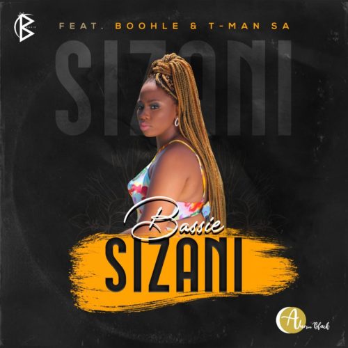 Bassie - Sizani Ft. Boohle, T-Man SA