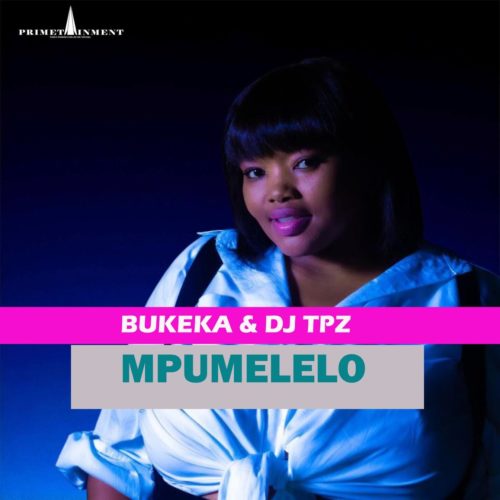 Bukeka Ft. DJ Tpz - Mpumelelo