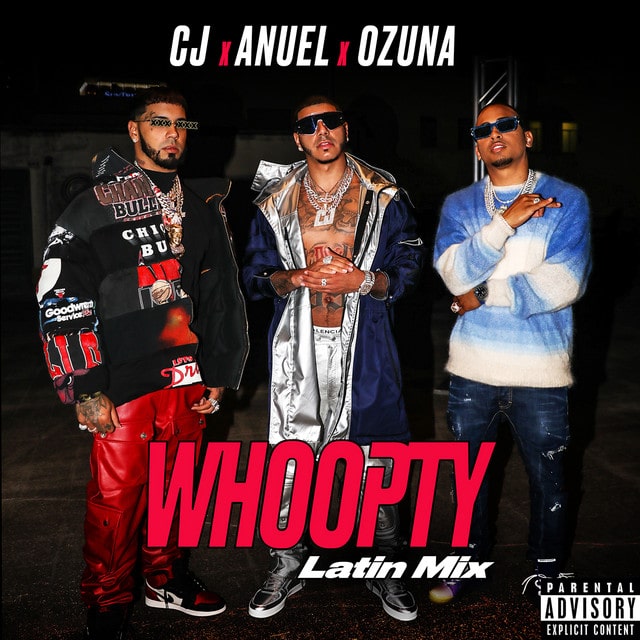 CJ - Whoopty (Latin Mix) Feat. Ozuna & Anuel AA