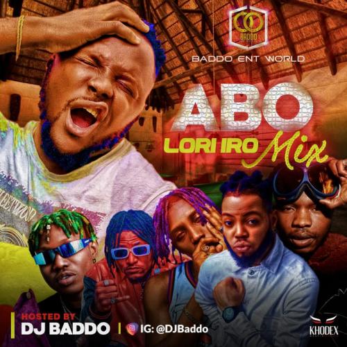 [Mixtape] DJ Baddo - Abo Lori Ro Mix
