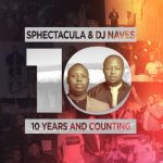 Sphectacula & DJ Naves – Smile Ft. Beast, Nandi Madida