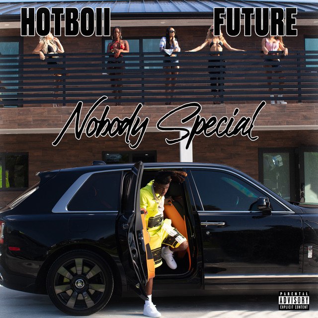 Hotboii - Nobody Special Ft. Future