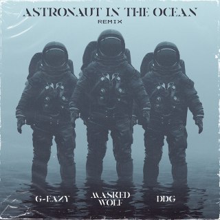 Masked Wolf - Astronaut In The Ocean (Remix) (feat G Eazy & DDG)