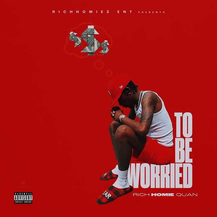 Rich Homie Quan - To Be Worried