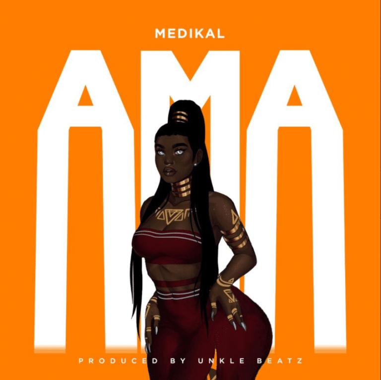 Medikal - Ama (Prod. by Unkle Beatz)