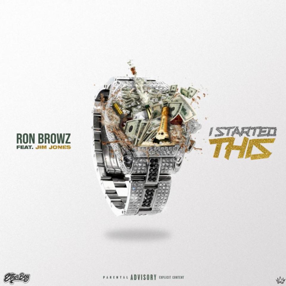 Ron Browz - I Started This Feat. Jim Jones