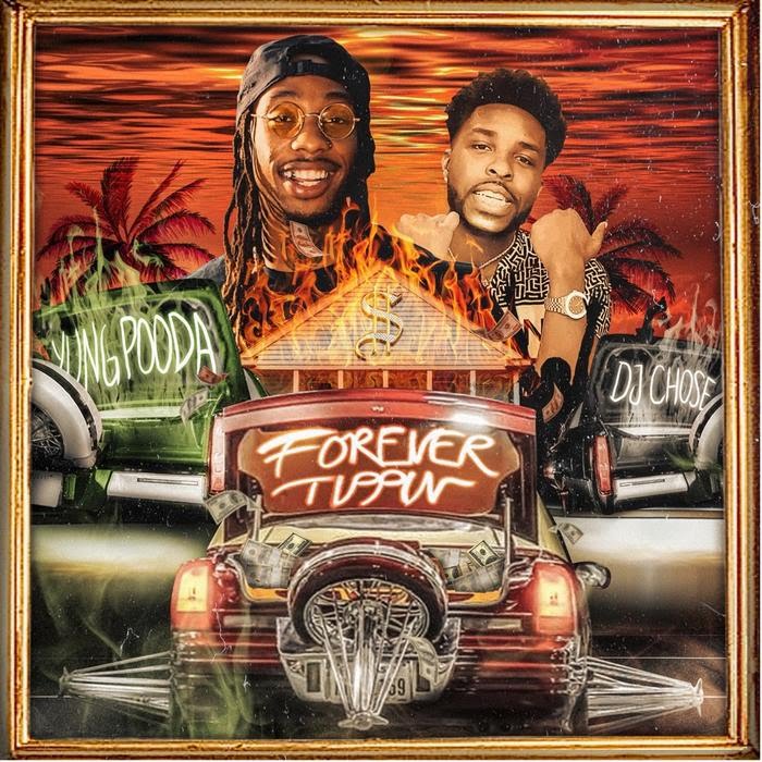 Yung Pooda - Forever Tippin Feat. DJ Chose