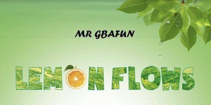 Mr Gbafun - Lemon Flows