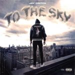 Jay Critch – To The Sky