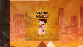 Aslay - Shangingi Mtoto