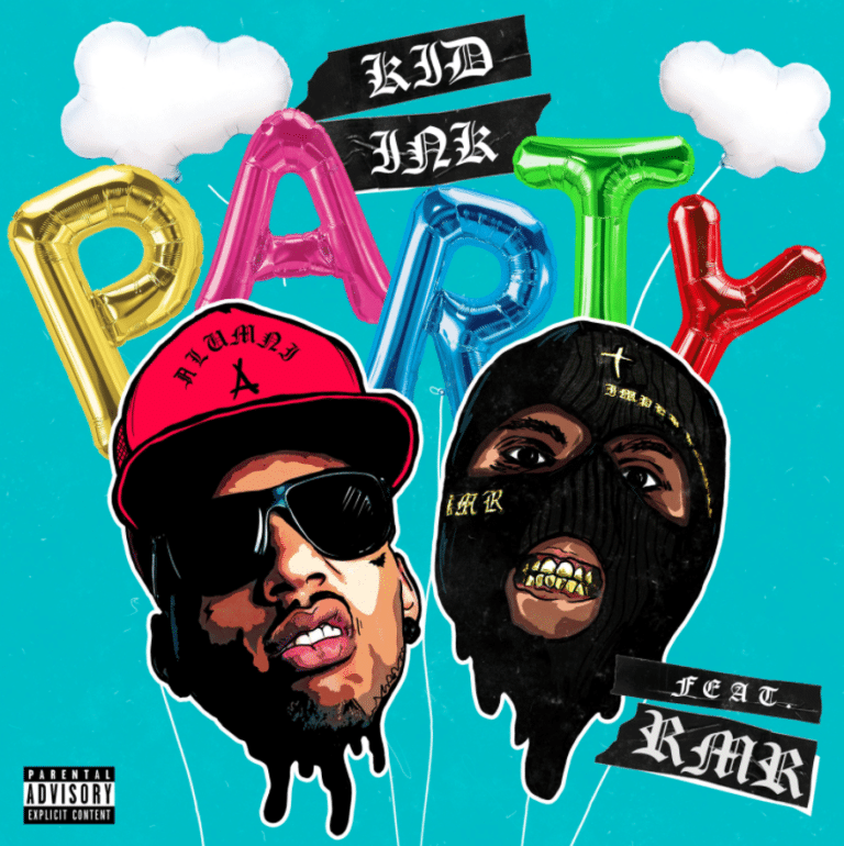 KID INK FT. RMR PARTY