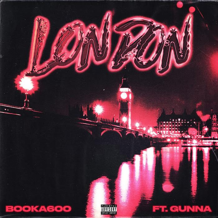 Booka600 - London Feat. Gunna