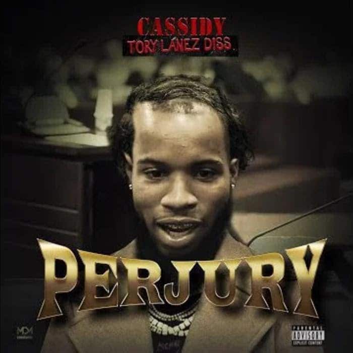 Cassidy - Perjury (Tory Lanez Diss) Mp3 Download