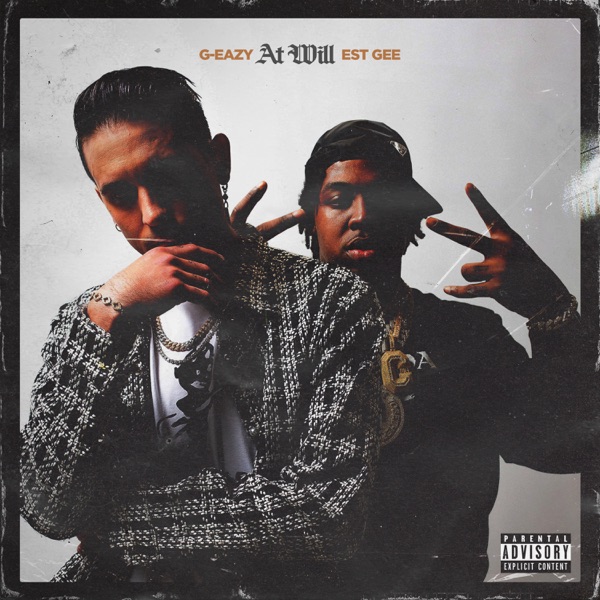 G-Eazy - At Will Feat. EST Gee Mp3 Mp4 Download
