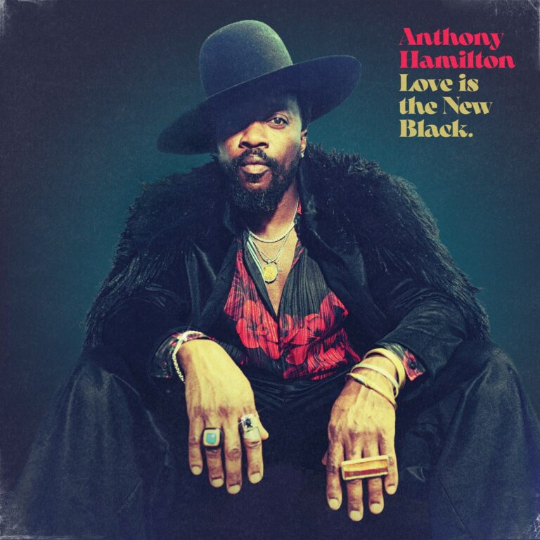 Anthony Hamilton - Love Is The New BLACK mp3