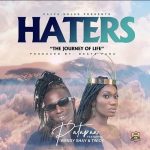 Patapaa – Haters Ft. Wendy Shay, Twicy