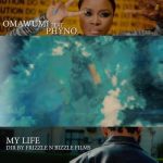VIDEO: Omawumi Ft. Phyno – My Life