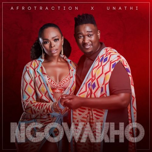 Afrotraction & Unathi – Ngowakho