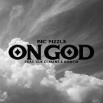 BiC Fizzle Ft. Gucci Mane & Cootie – On God