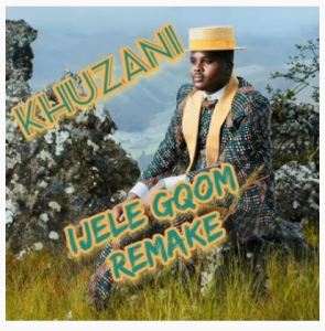 Khuzani – Ijele (Gqom Remix)