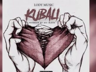 Lody Music – Kubali