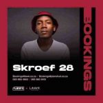 Nkulee 501 & Skroef28 – Audio