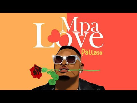 Pallaso – Mpa Love