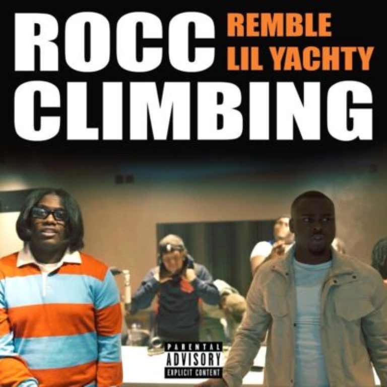 Remble - Rocc Climbing Feat. Lil Yachty