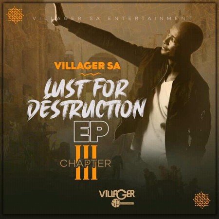 Villager SA – Lust For Destruction Chapter 3 – EP