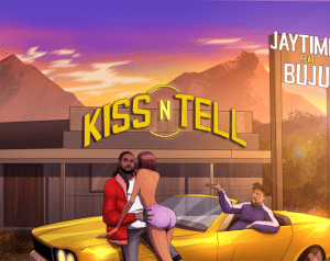 JayTime - Kiss 'N' Tell (Remix) Ft. Buju
