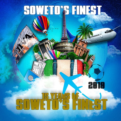 Soweto’s Finest – 15 Years Of Soweto’s Finest EP
