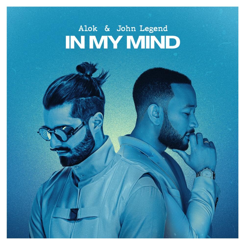 Alok, John Legend & Joel Corry - In My Mind (Remix)