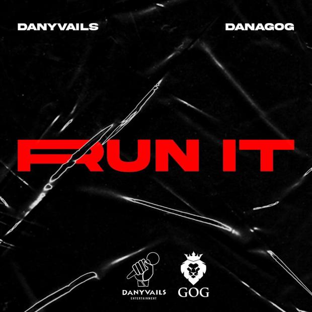 Danagog - Run It Ft. Danyvails