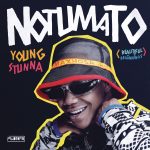 Young Stunna – Adiwele Ft. Kabza De Small