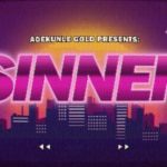 Adekunle Gold, Lucky Daye – Sinner (Banx N Ranx Remix)