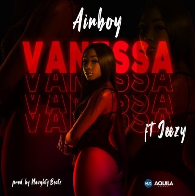 Airboy Ft. Jezzy - Vanessa Mp3 Audio Download